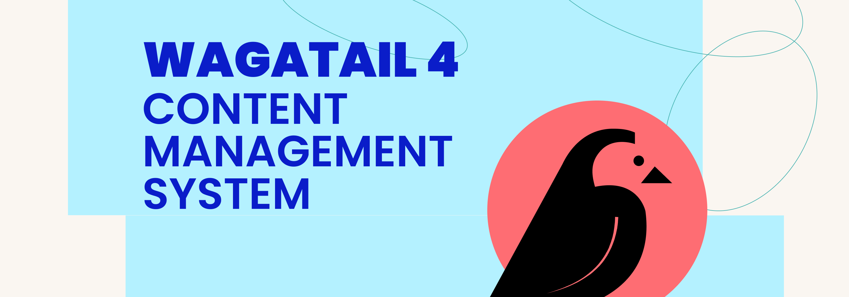 Graphic of a bird with text displaying "Wagtail 4 content management system"